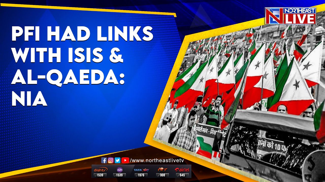 PFI had links with ISIS & Al-Qaeda: NIA