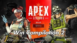 Apex Legends - Revelry - Win Compilation 2!