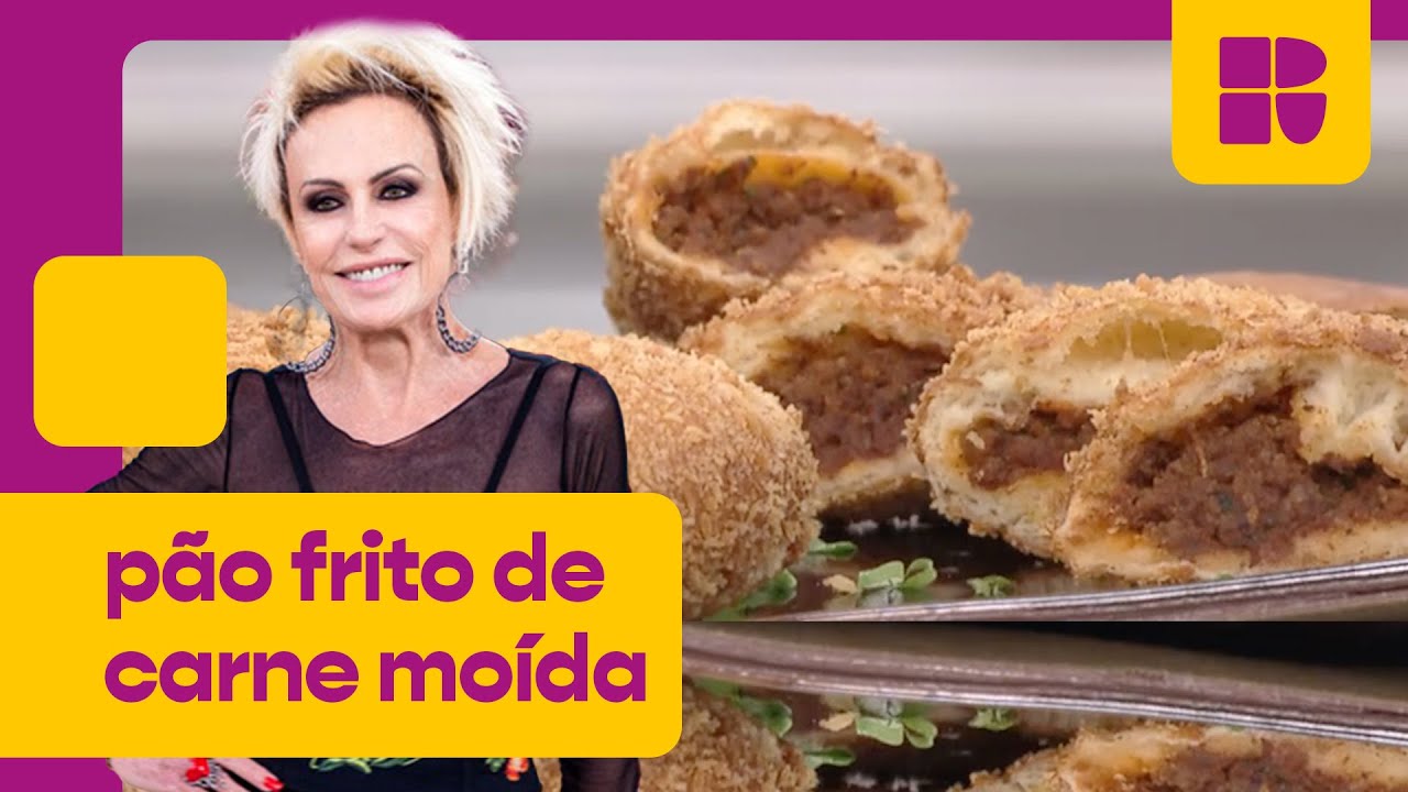 Pão frito de carne moída! | Ana Maria Braga | Mais Você