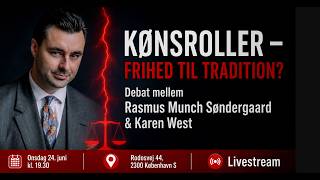 Munch Søndergaard Versus Karen West - Kønsroller og Frihed til Tradition?