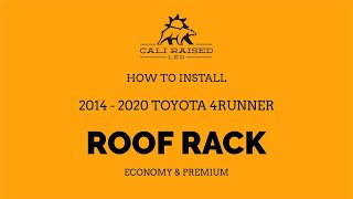 2010Current Toyota 4Runner  How to Install the 4Runner Roof Rack  Premium & Economy