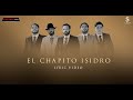 El chapito isidro  codigofn lyric