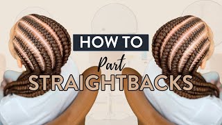 How to Part Straight backs 🙌🏾 | Even if you're a BEGINNER BRAIDER 💯