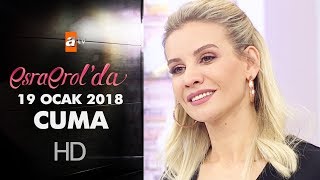 Esra Erolda 19 Ocak 2018 A - 530. Bölüm