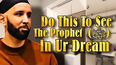 The Secret For Seeing The Prophet Muhammad (ﷺ) in Your Dream!!! Dr. Omar Suleiman