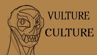 Vulture Culture || Animation Meme WIP (Tomarrow)