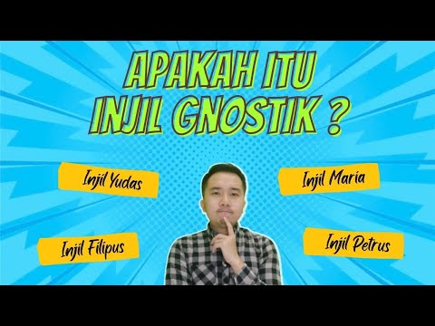 Apakah Itu Injil Gnostik ?