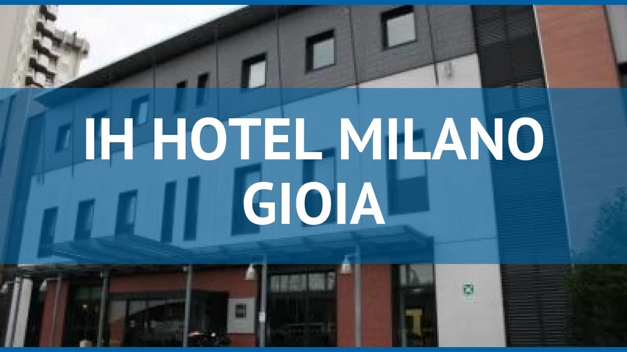 hotel ih hotels milano gioia