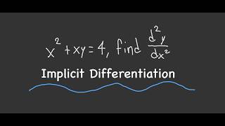 Details Implicit Differentiation with First and Second Derivatives Guide