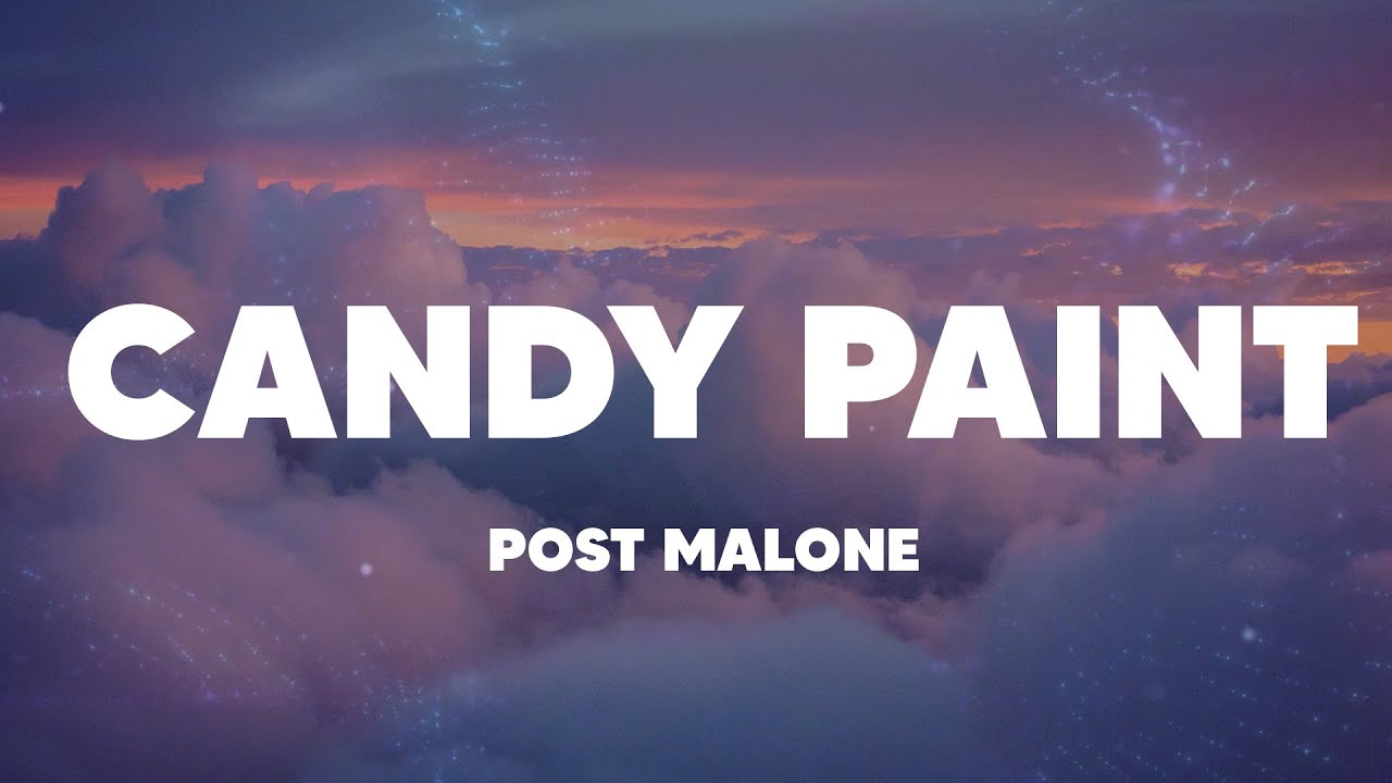 Post Malone - Candy Paint (Lyrics) - YouTube Music