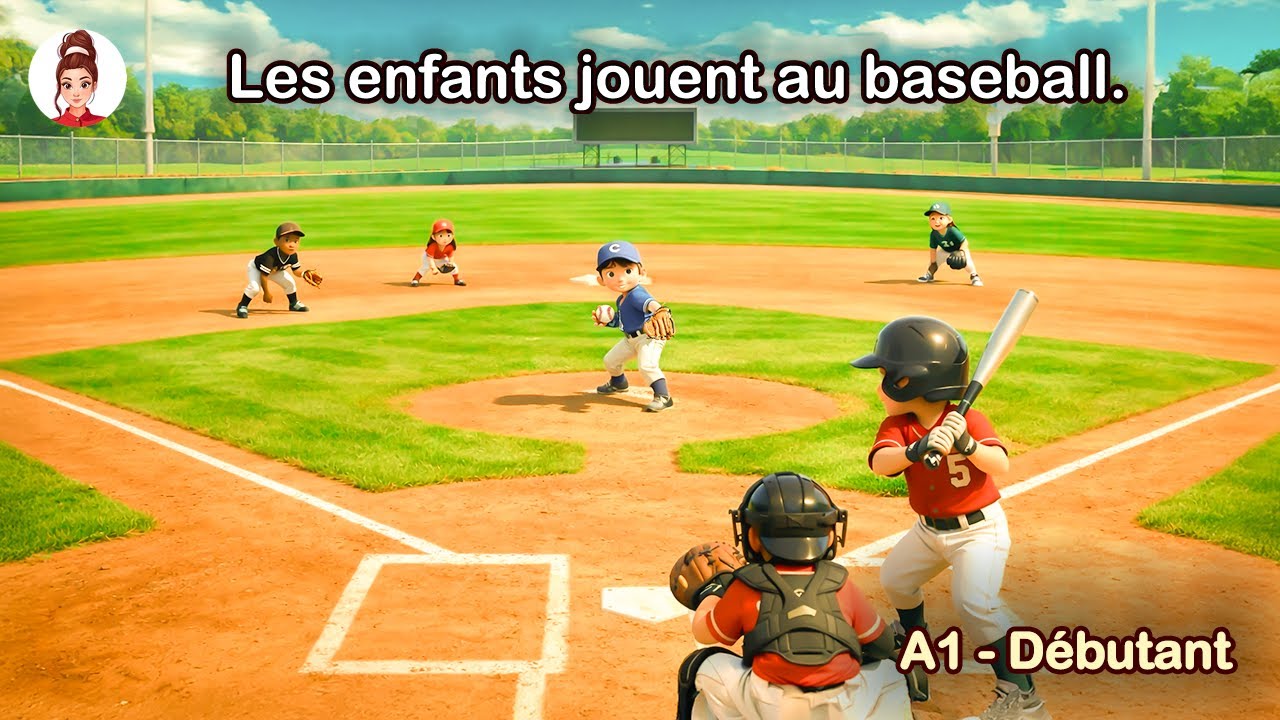 🇫🇷 Le terrain de baseball – Lis et parle – Français A1