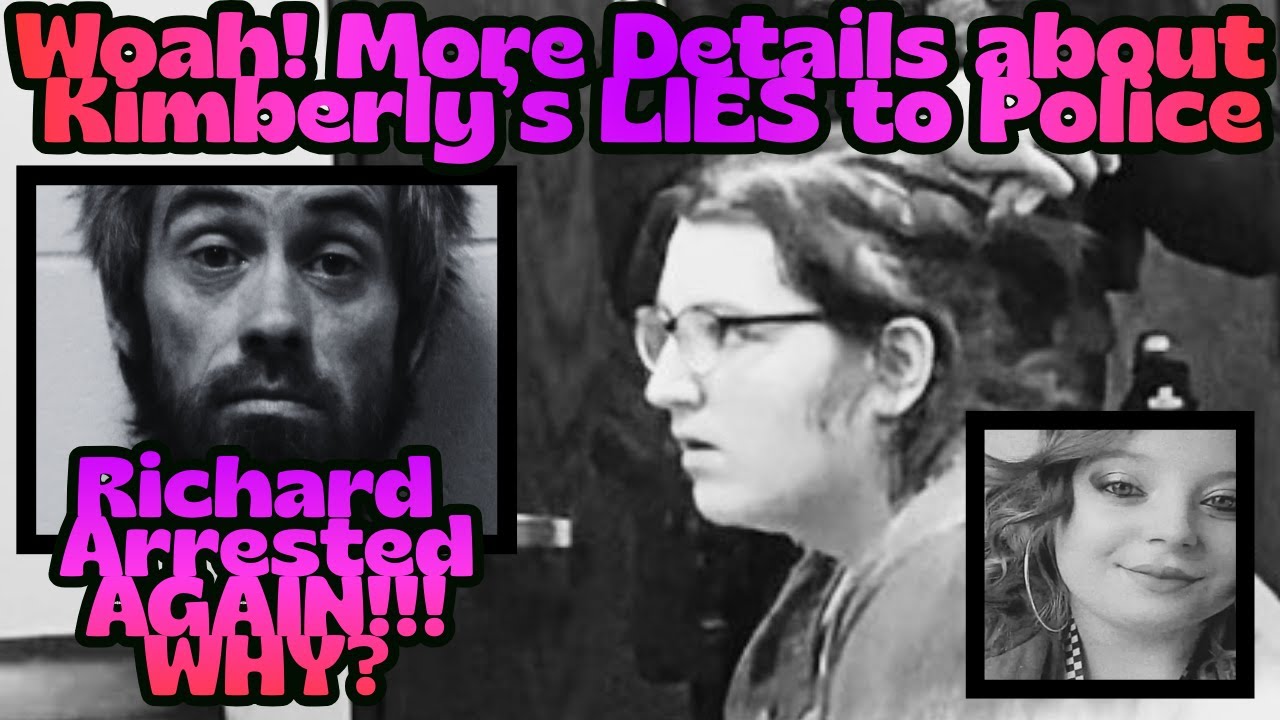 Rebecca Park - More Info on the MANY STORIES Kimberly told Police - Richard Arrested Again! why??