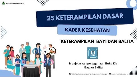 Keterampilan Menjelaskan Penggunaan Buku KIA Bagian Balita | Keterampilan Bayi Balita |