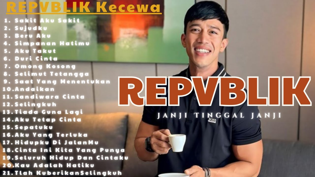 Lagu REPVBLIK Tentang Perpisahan & Kecewa 💔 Full Album Gagal Bahagia (Sedih)