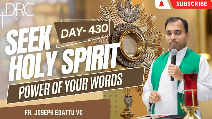 Day 430: Power of Your Words | Seek Holy Spirit (Fr. Joseph Edattu VC)