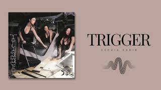Sophia Habib - Trigger (Official Audio)