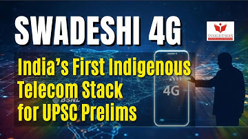 Swadeshi 4G Technology Stack | PM Modi Launches Indigenous Telecom System | UPSC Prelims 2026