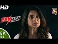 Beyhadh - बेहद - Episode 55 - 26th December, 2016