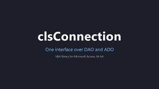 clsConnection: a single interface over DAO and ADO screenshot 1