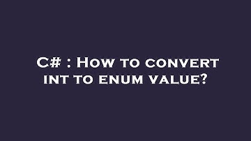 C# : How to convert int to enum value?