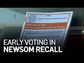 Early Voting in Newsom Recall Election Underway