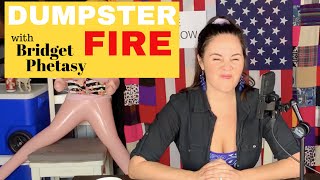 Dumpster Fire 49 - Everything Is So Dumb
