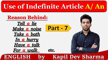 Use of Indefinite Articles A / An with reason behind certain phrases | English by Kapil Dev Sharma