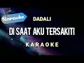 [Karaoke] Disaat aku tersakiti - DADALI | (Karaoke)