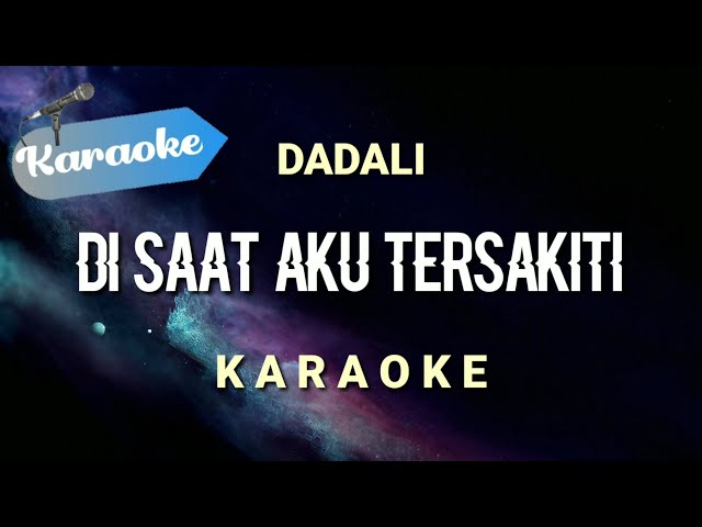 [Karaoke] Disaat aku tersakiti - DADALI | (Karaoke) class=
