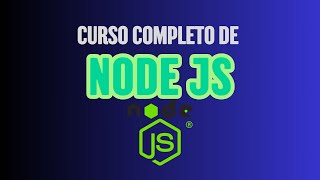 CURSO COMPLETO DE NODE JS