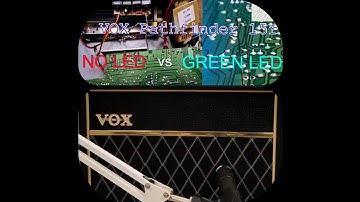 VOX PATHFINDER 15R LED MOD (NO LED vs GREEN LED)