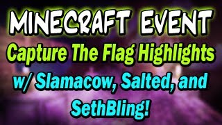 Minecraft CTF Charity Event :: w/ CraftedMovie, Slamacow, and Sethbling!!!