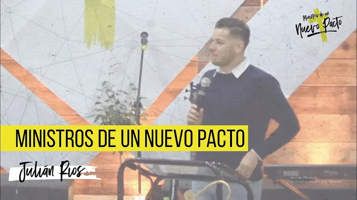 Julian Rios - Ministros de Un Nuevo Pacto 1