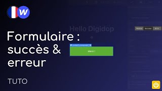 Comment modifier le message d'erreur et de validation des formulaire ? | Tutoriel Webflow