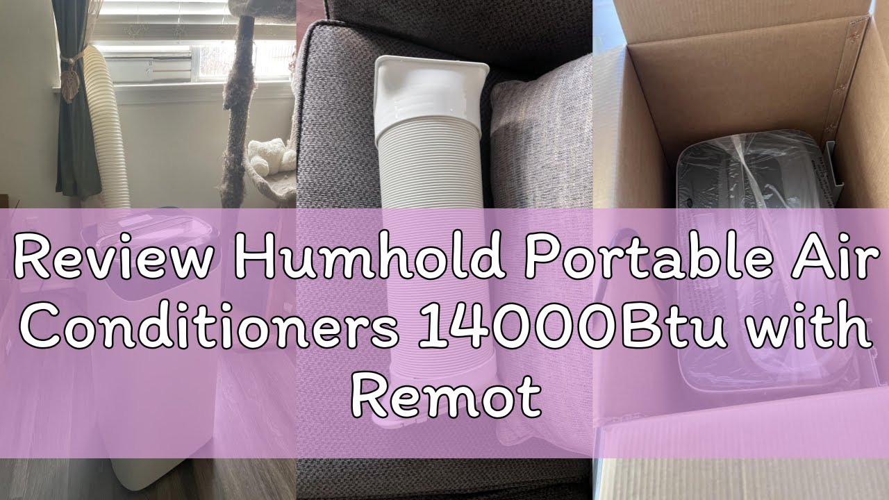 Review Humhold Portable Air Conditioners 14000Btu with Remote Control, 3-in-1 Free Stand Smart Cooli