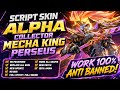 Script Skin Alpha Collector - Mecha King Perseus | No Password | Full Effect Voice | Patch Terbaru