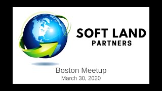 Soft Land Partners: Boston Meetup, 30 March 2020 screenshot 3