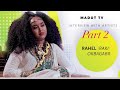 Interview with Artist Rahel okbagabr (Raki) Part 2 on Madot Entertainment 2020 officiall vidoe