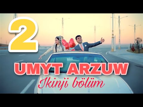 Umyt Arzuw Telefilm Ikinji Bölüm