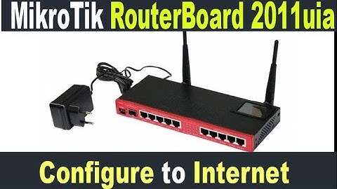 MikroTik Router RB2011UiAS-IN | configure to access internet