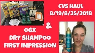 CVS Haul 8/19-8/25/2018 & OGX Dry Shampoo First Impression