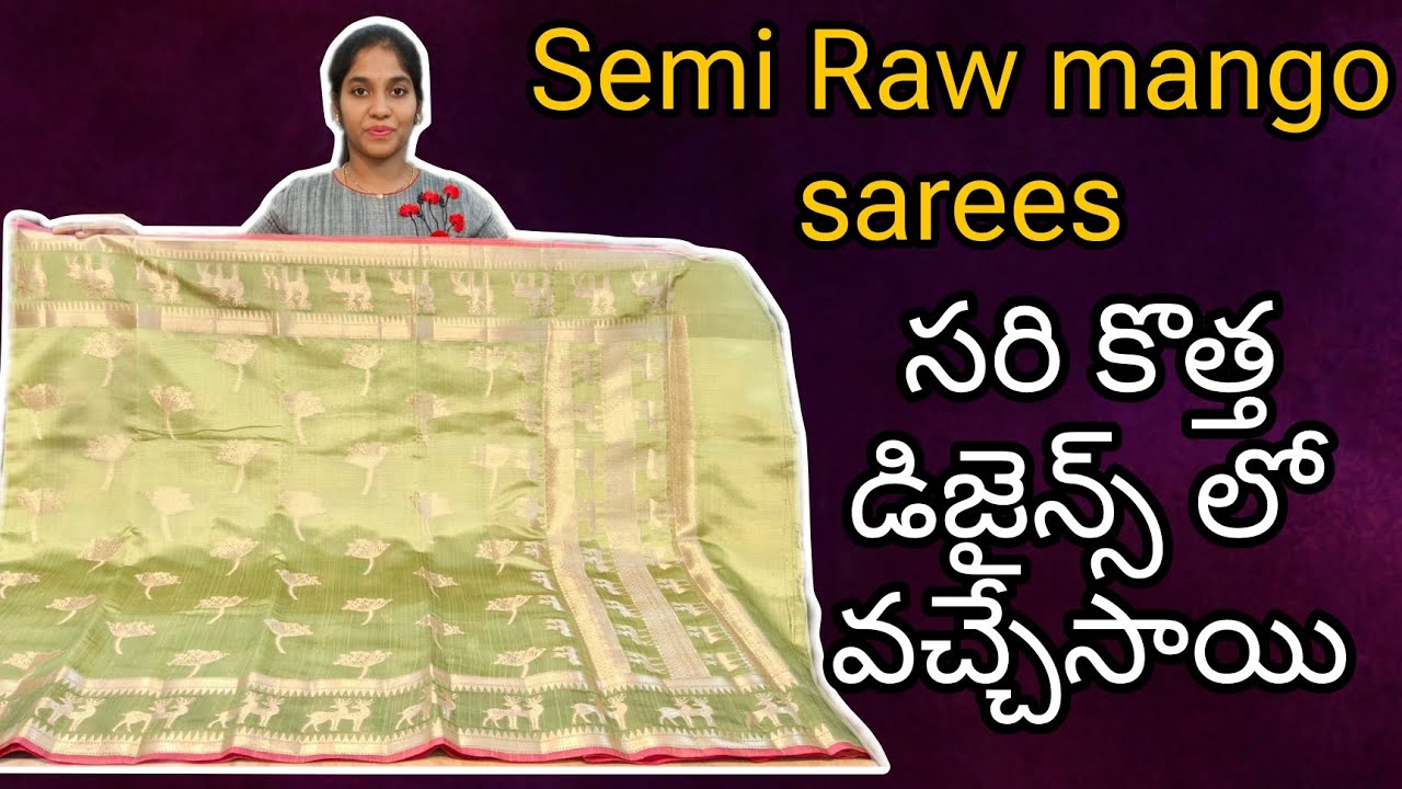 Semi Raw mango sarees 