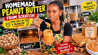I Made PEANUT BUTTER From Scratch! 🤯🥜 Just Groundnuts + Blender!