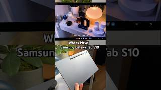 Whats New: Samsung Galaxy Tab S10