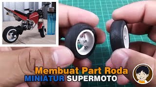 Membuat Bagian Roda | Miniatur Motor Supermoto | Buba Mini Hobby