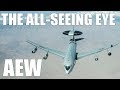 The All-Seeing Eye - AEW Aircraft