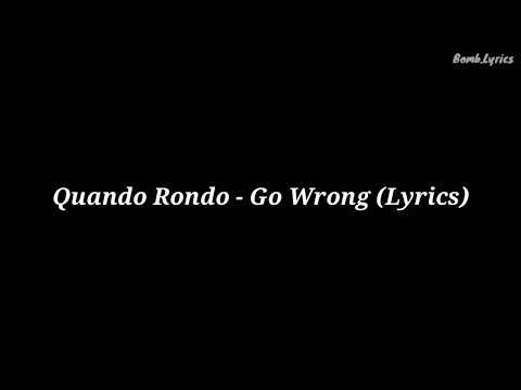 Quando Rondo – Go Wrong (Lyrics)