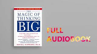 The Magic Of Thinking Big By David Schwartz   Audiobook