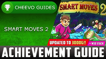 Smart Moves 2 (Xbox/W10) - UPDATED TO 3000g! | Achievement Guide (PART 2) **1000g IN 3 MINS**