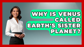 Why Is Venus Called Earth